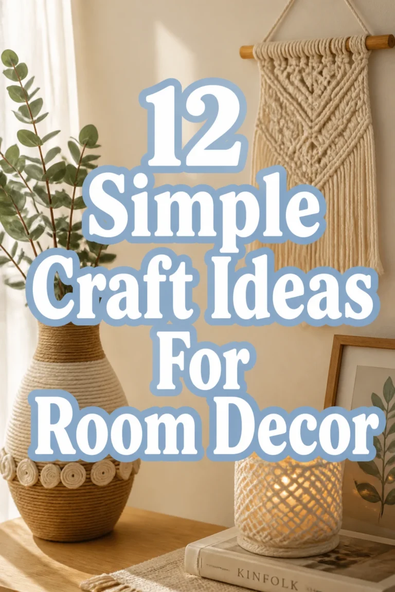 12 Simple Craft Ideas For Room Decor